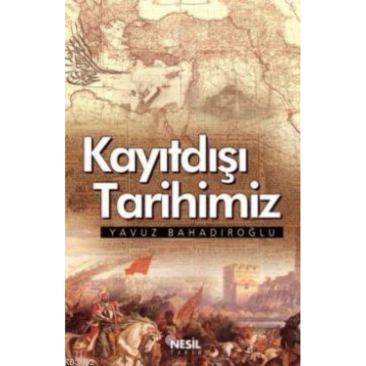 Kayıtdışı Tarihimiz