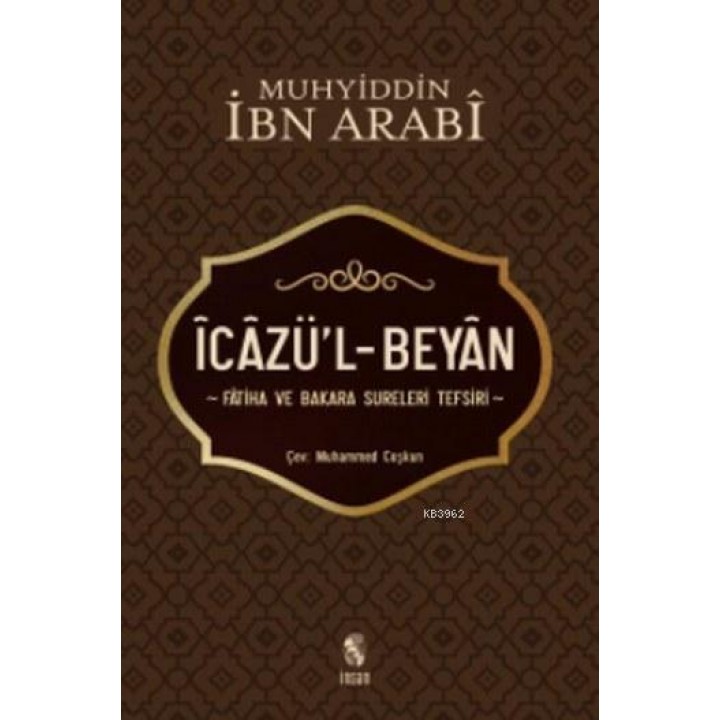 İcazü'l-Beyan Fatiha ve Bakara Sureleri Tefsiri