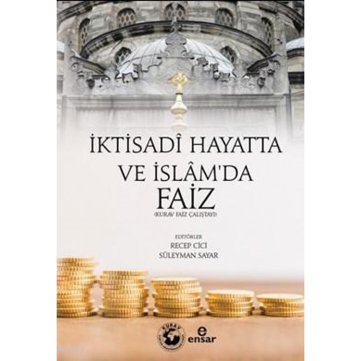 İktisadi Hayatta ve İslam'da Faiz