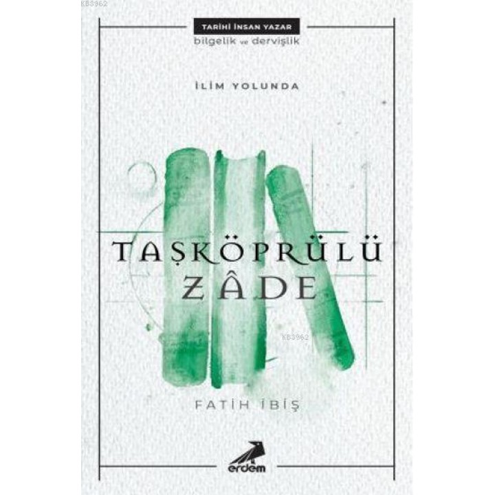 İlim Yolunda: Taşköprülüzade