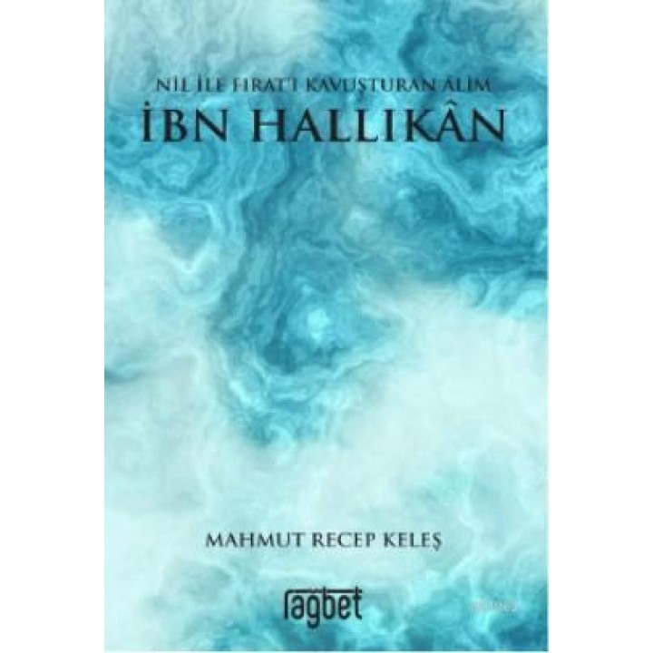Nil ile Fırat'ı Kavuşturan Alim İbn Hallikan