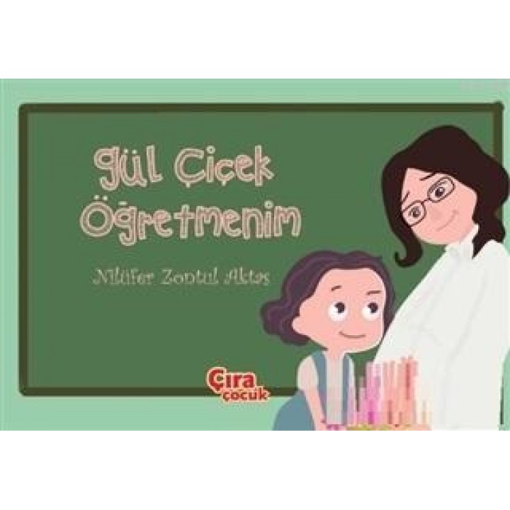 Gül Çiçek Öğretmenim