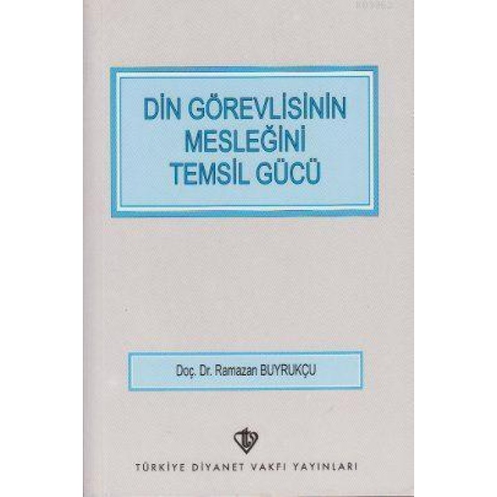 Din Görevlisinin Mesleğini Temsil Gücü