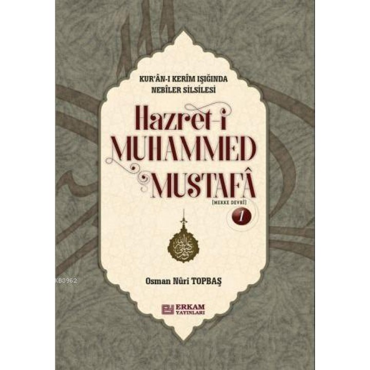 Hz. Muhammed Mustafa 1 (Mekke Devri) - (Ciltli)