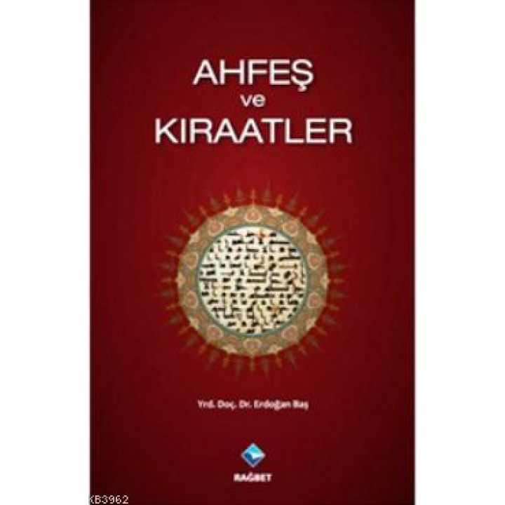 Ahfeş ve Kıraatler