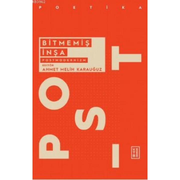 Bitmemiş İnşa: Postmodernizm