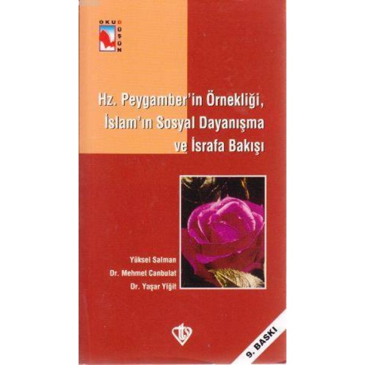 Hz. Peygamber'in Örnekliği, İslam'ın Sosyal Dayanışma ve İsrafa Bakışı