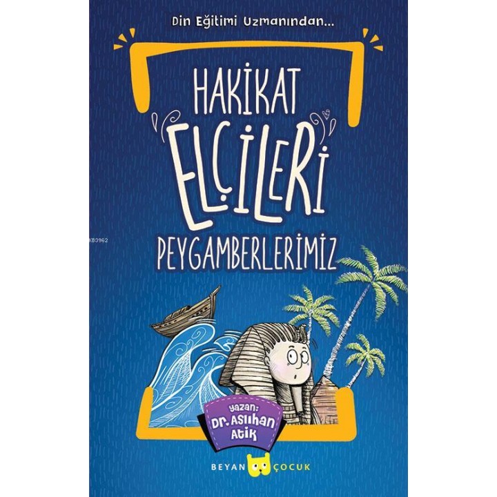 Hakikat Elçileri Peygamberlerimiz