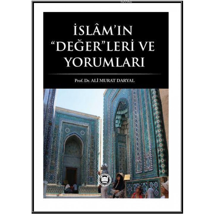 İslam'ın Değerleri ve Yorumları