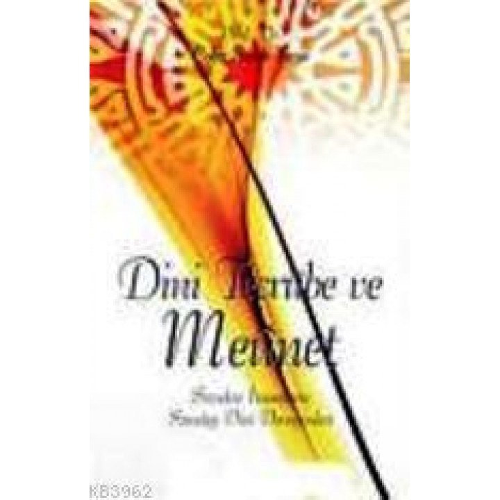 Dini Tecrübe ve Meunet; Sıradan İnsanların Sıradışı Dini Deneyimleri