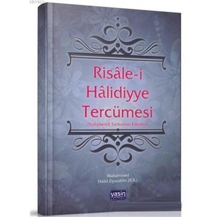 Risalei Halidiyye Tercümesi; Nakşibendi Tarikatının Edepleri