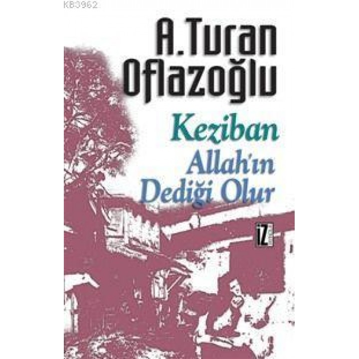 Keziban - Allah'ın Dediği Olur