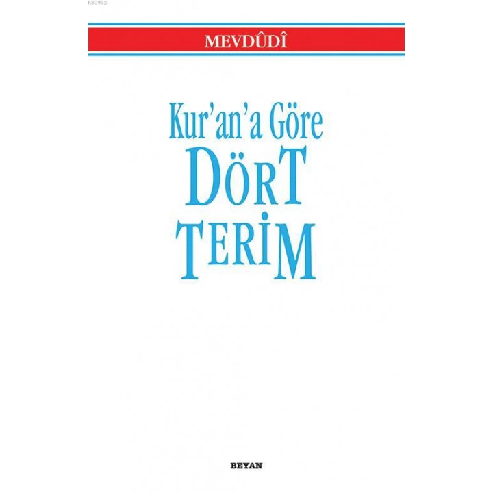 Kur'an'a Göre Dört Terim
