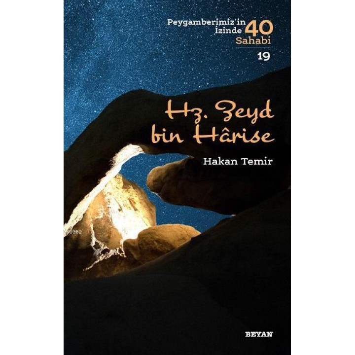 Hz.  Zeyd bin Harise; Peygamberimiz'in İzinde 40 Sahabi/19