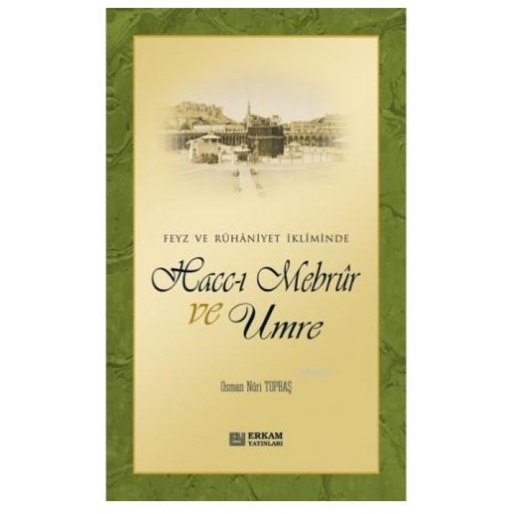 Haccı Mebrur ve Umre
