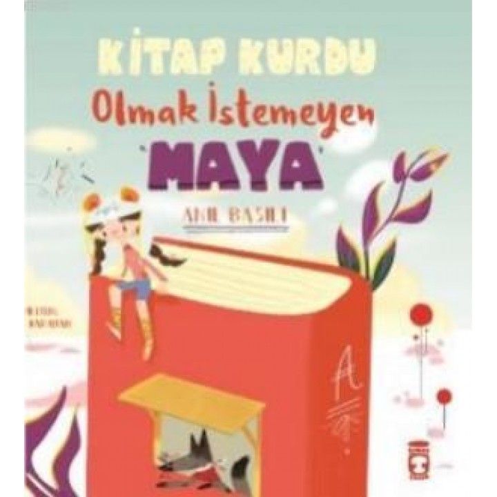 Kitap Kurdu Olmak  İstemeyen Maya