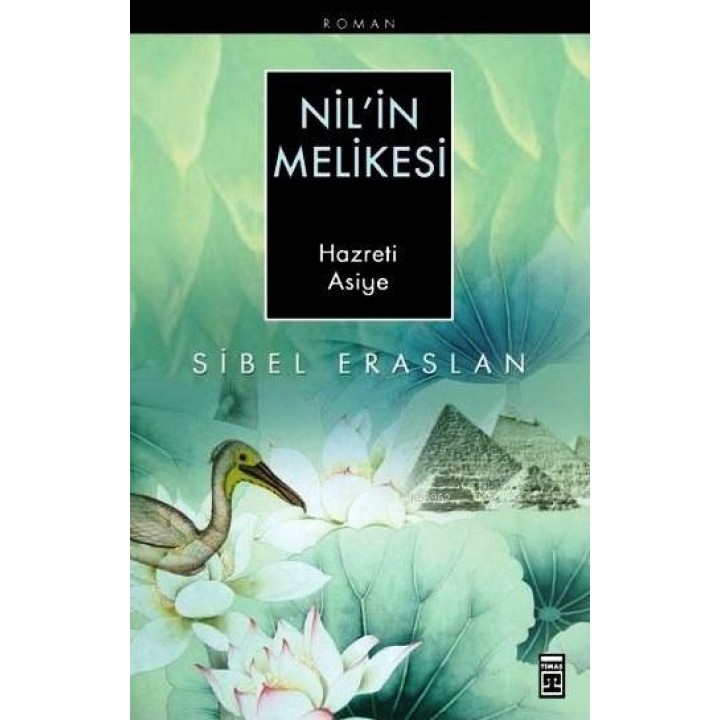 Nil'in Melikesi Hazreti Asiye