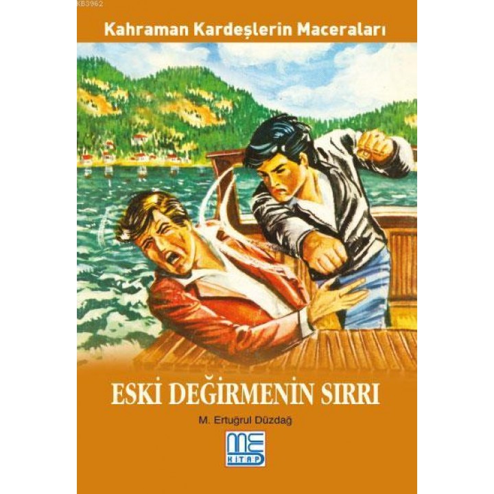 Eski Değirmenin Sırrı; Kahraman Kardeşlerin Maceraları