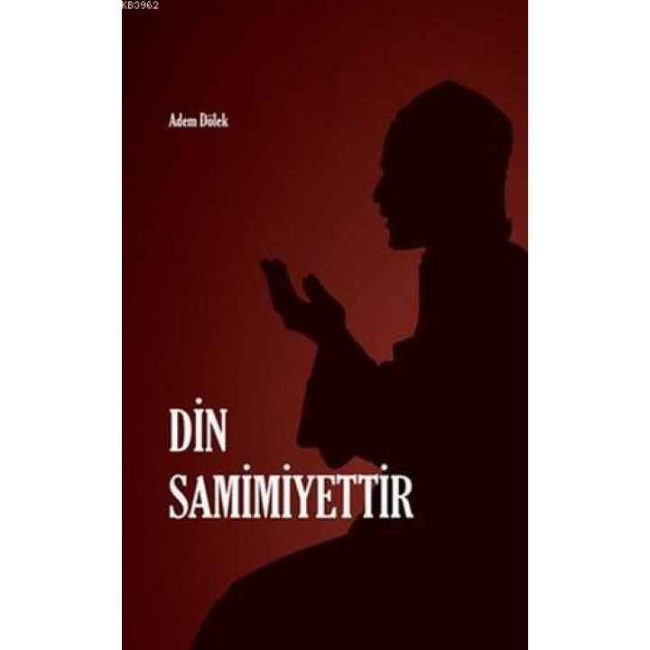 Din Samimiyettir