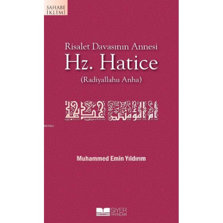 Risalet Davasının Annesi Hz. Hatice