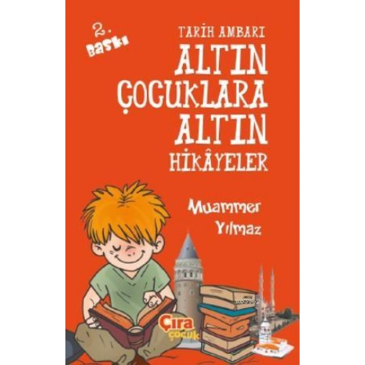 Tarih Ambarı Altın Çocuklara Altın Hikayeler