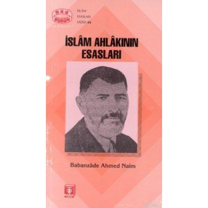 İslam Ahlakının Esasları