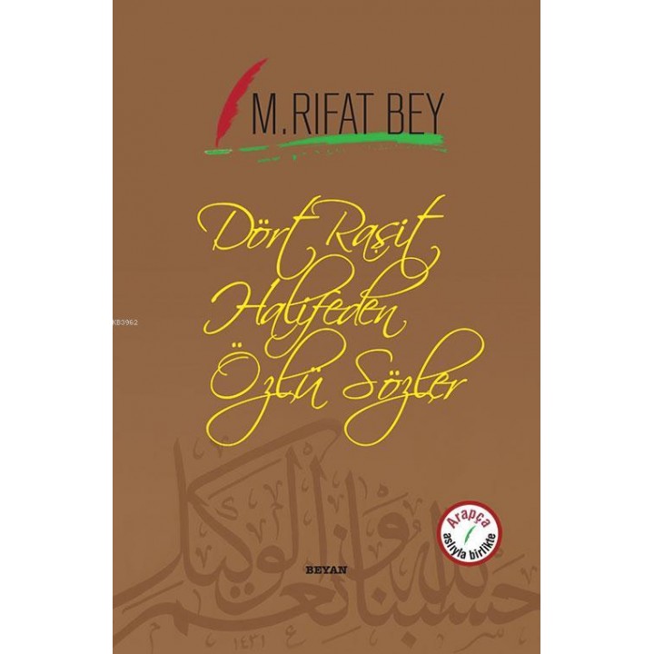 Dört Raşit Halifeden Özlü Sözler