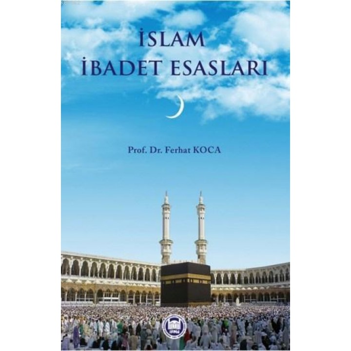 İslam İbadet Esasları