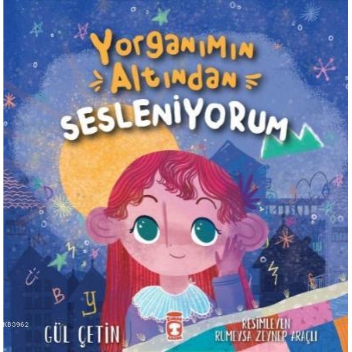 Yorganımın Altından Sesleniyorum