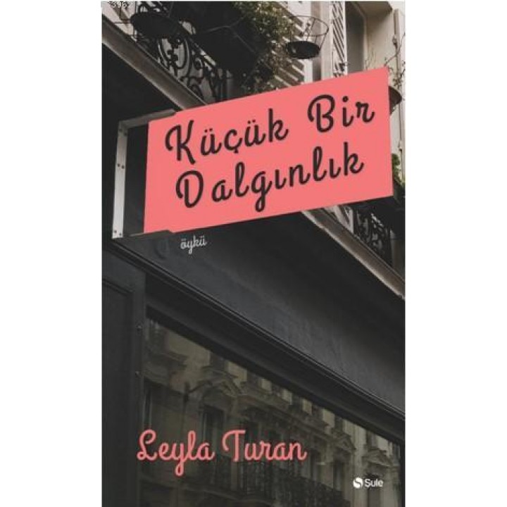 Küçük Bir Dalgınlık