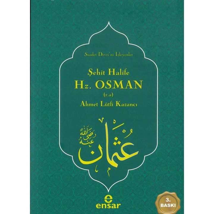 Şehit Halife Hz. Osman (r.a.)