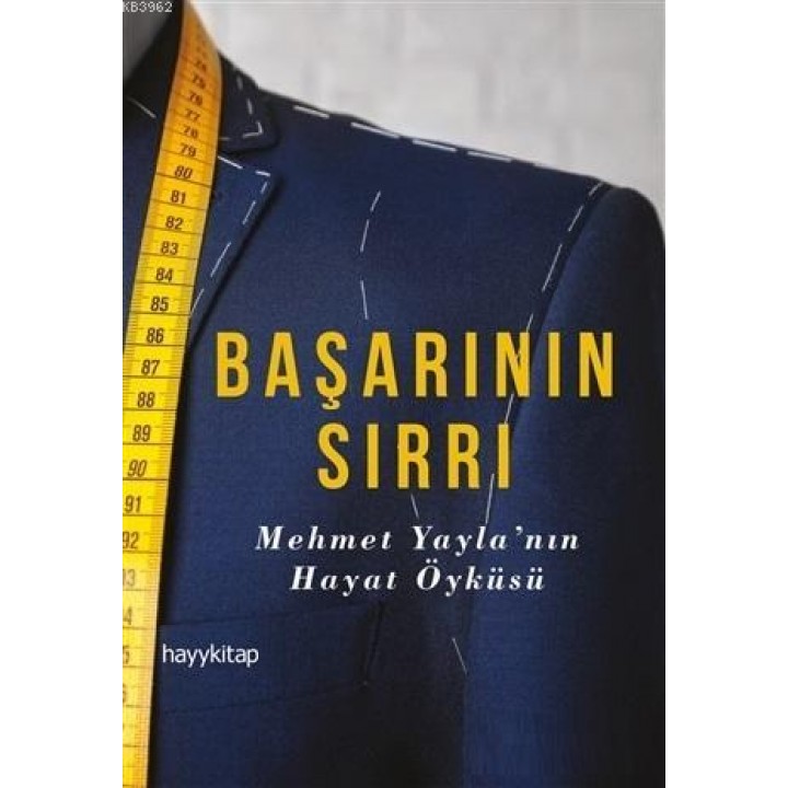 Başarının Sırrı; Mehmet Yayla'nın Hayat Öyküsü