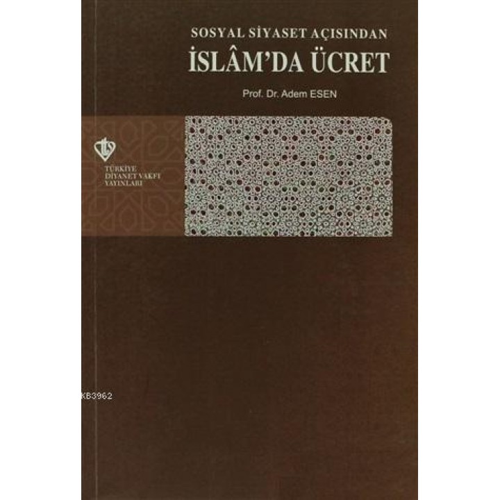 Sosyal Siyaset Açışından İslam'da Ücret