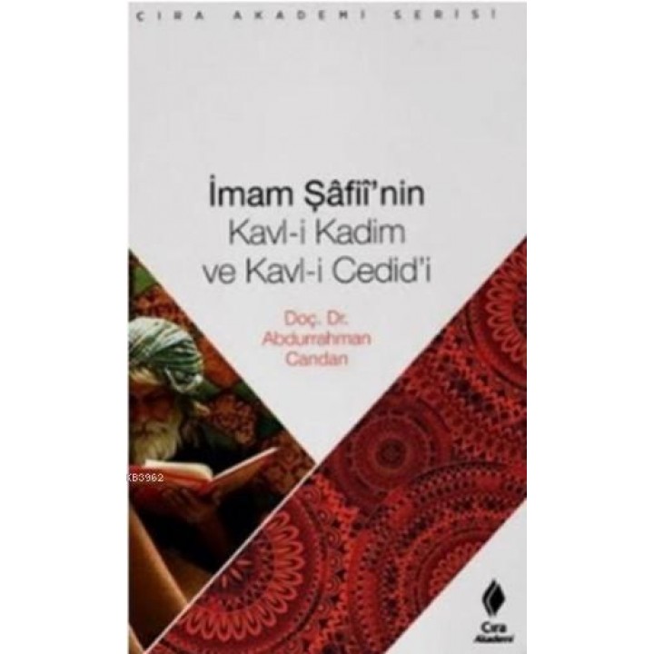 İmam Şafiinin Kavl i Kadim ve Kavl i Cedidi