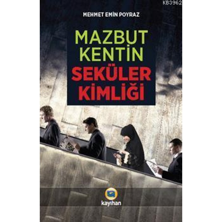 Mazbut Kentin Seküler Kimliği