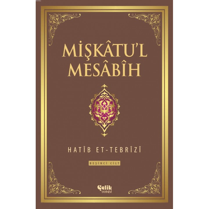 Mişkatu'l Mesabih 5. Cilt