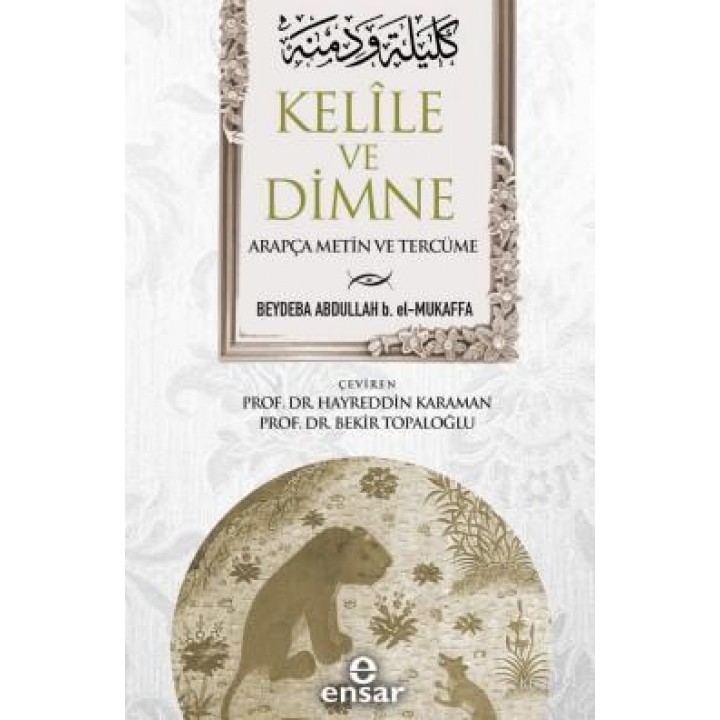 Kelile ve Dimne (Arapça Metin ve Tercüme)