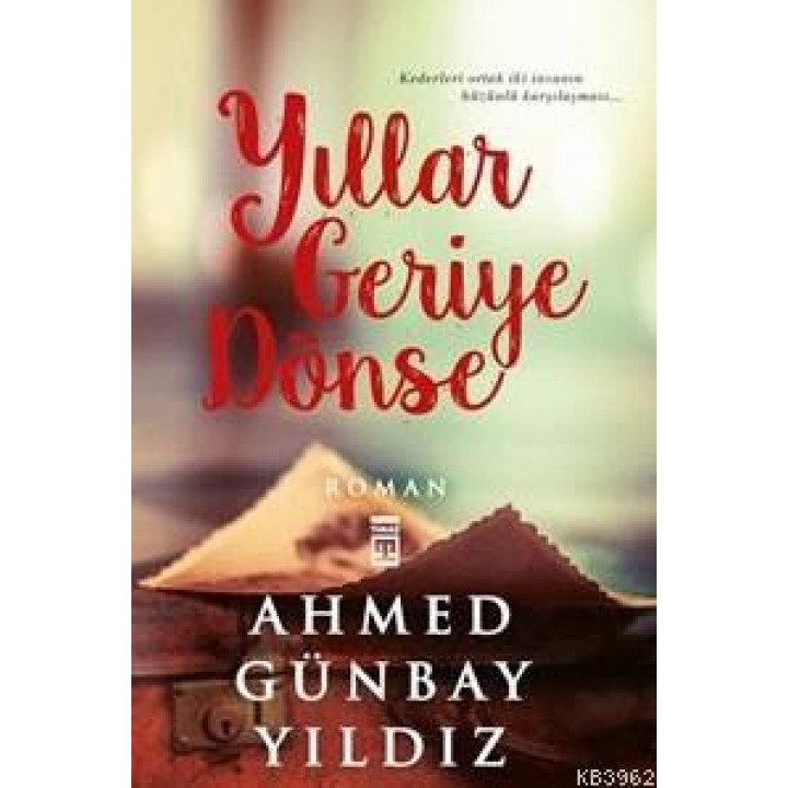 Yıllar Geriye Dönse