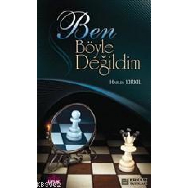 Ben Böyle Değildim