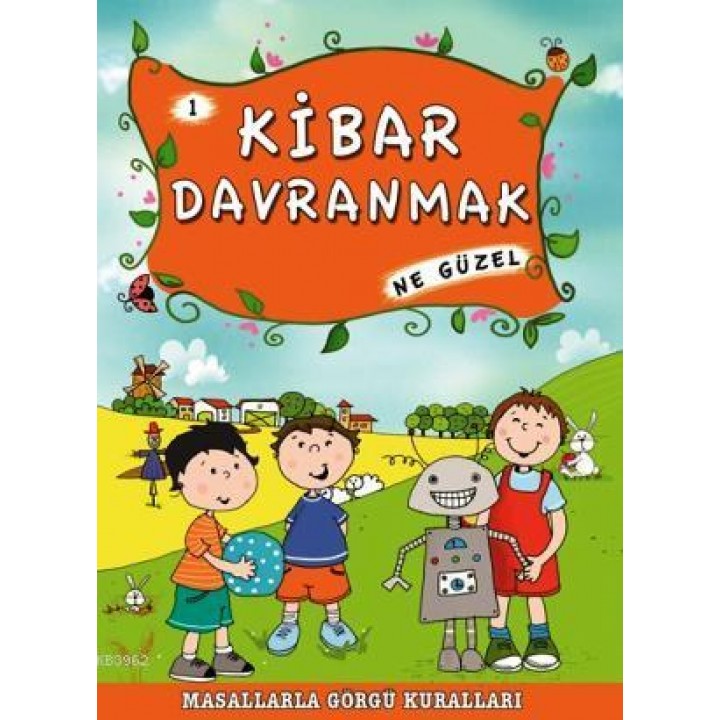 Kibar Davranmak Ne Güzel
