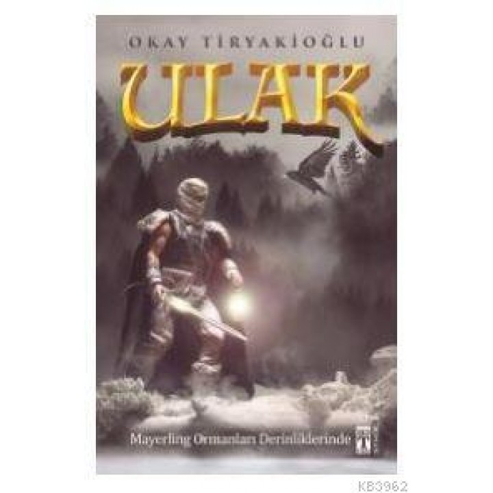 Ulak 4 - Mayerling Ormanları Derinliklerinde