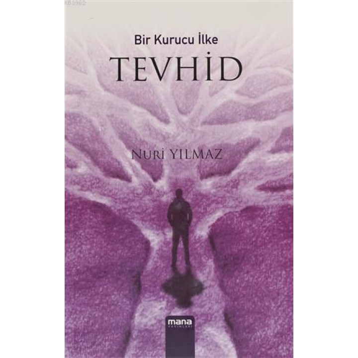 Bir Kurucu İlke Tevhid