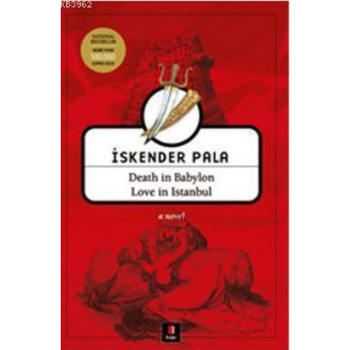 Death in Babylon Love in Istanbul