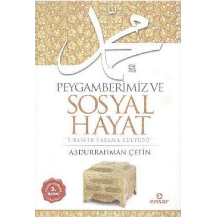 Peygamberimiz ve Sosyal Hayat