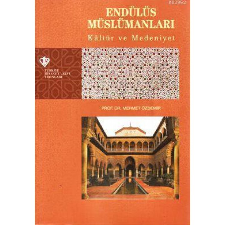 Endülüs Müslümanları Kültür ve Medeniyet Tarihi