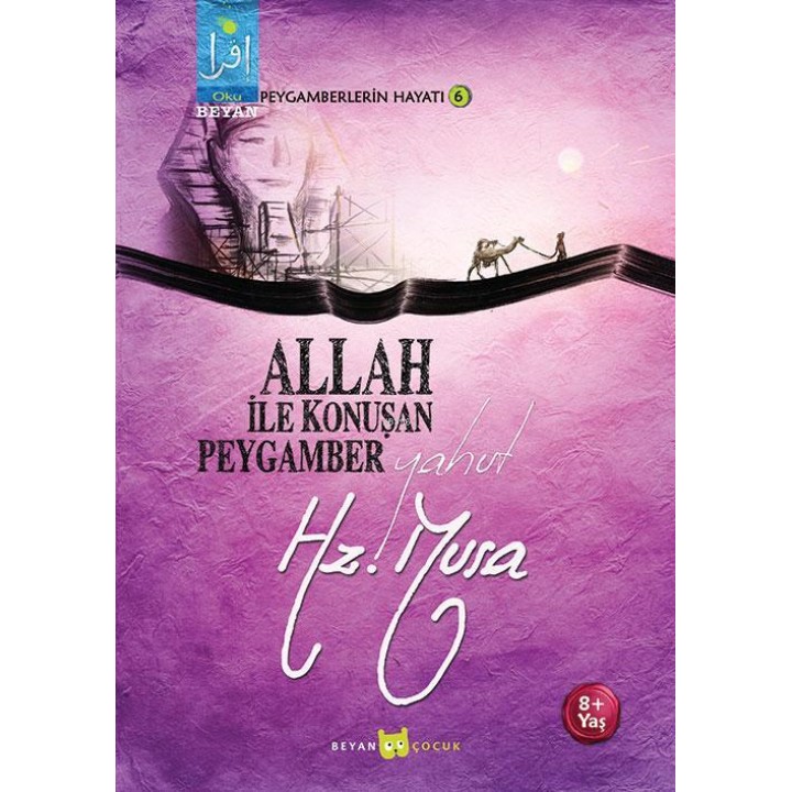 Allah İle Konuşan Peygamber Yahut Hz. Musa