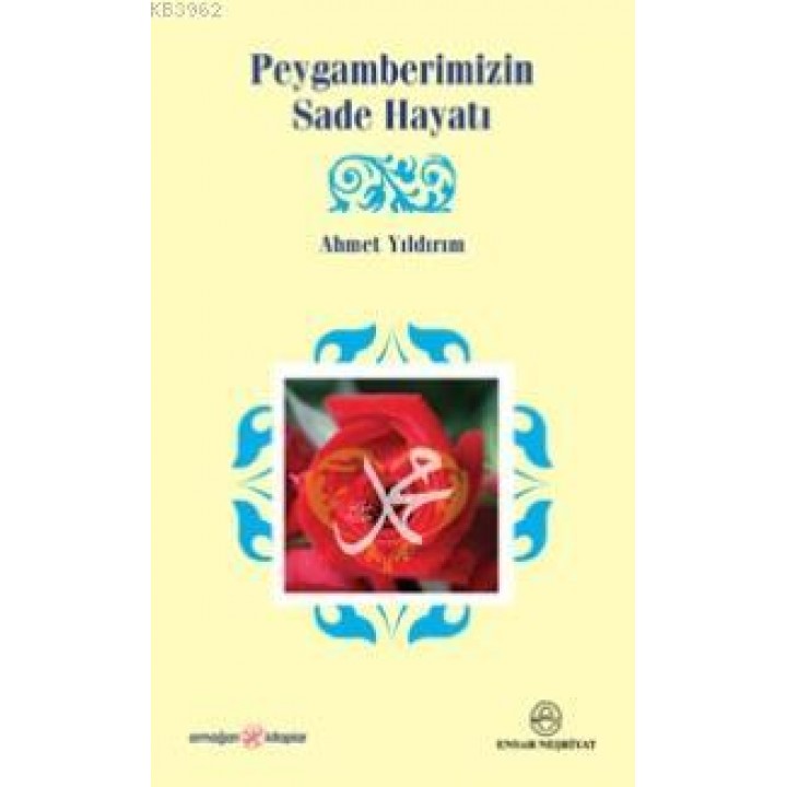 Peygamberimizin Sade Hayatı