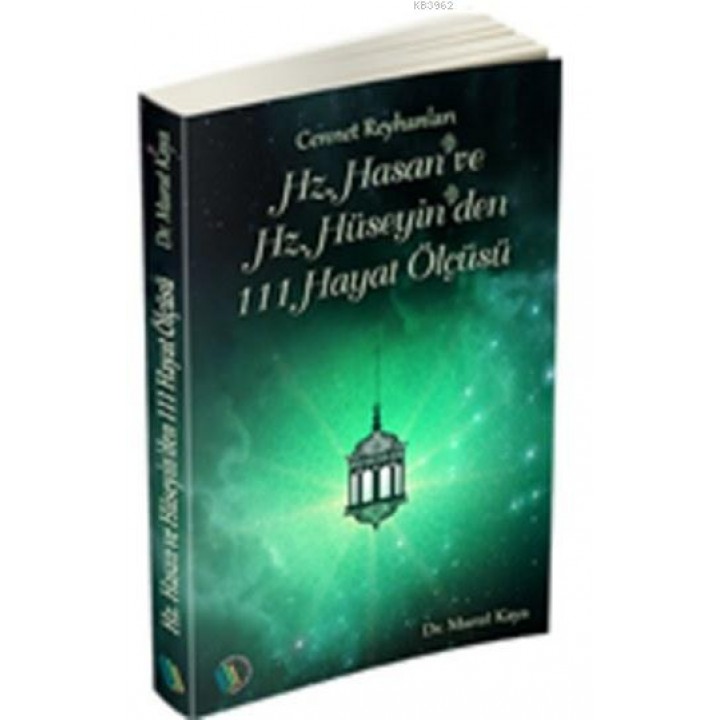 Hz.Hasan ve Hz. Hüseyin'den 111 Hayat Ölçüsü