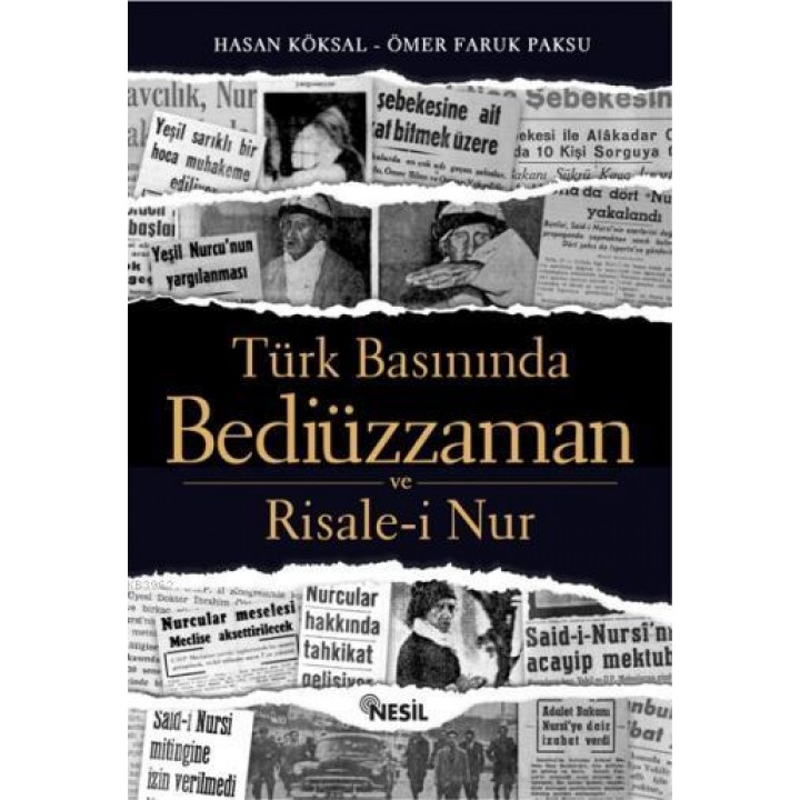 Türk Basınında Bediüzzaman ve Risale-i Nur