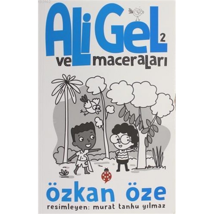 Ali Gel ve Maceraları -2